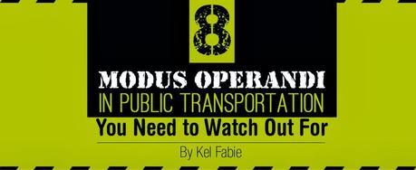 Traveler's Warning : Modus Operandi in Public Transportation