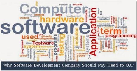 Why Software Development Company Should Pay Heed to QA?