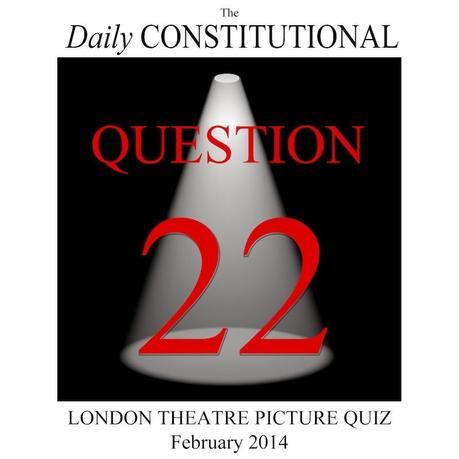 London Theatre Picture Quiz No.22