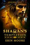 The Shaman's Temptation