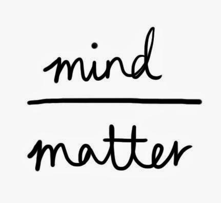 Motivation:  Mind Over Matter.