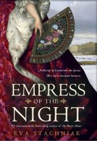 Empress of the Night by Eva Stachniak