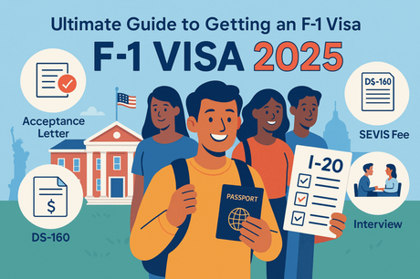 Ultimate Guide to Getting an F1 Visa in 2025 Ultimate Guide to Getting an F1 Visa in 2025