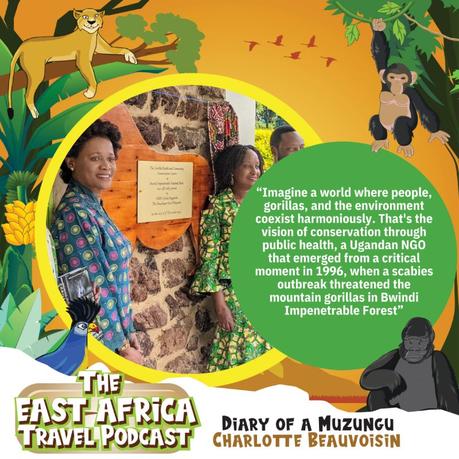 Episode 3. Gorilla tracking in Uganda. In conversation with the Nnaabagereka, Queen Sylvia of Buganda. The East Africa Travel Podcast by Charlotte Beauvoisin, Diary of a Muzungu