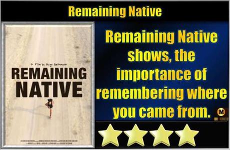 Remaining Native (2025) Movie Review