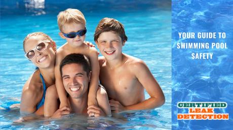 Your Guide to Swimming Pool Safety