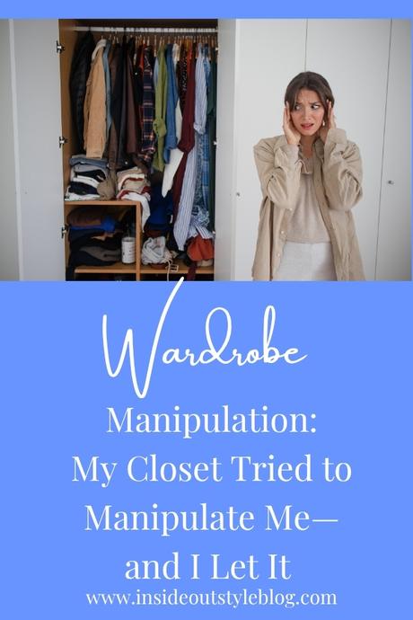 Wardrobe Manipulation: My Closet Tried to Manipulate Me—and I Let It