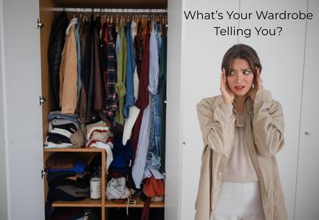 what's your wardrobe telling you