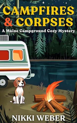 Book Review – ‘Campfires & Corpses’ by Nikki Weber Book Review – ‘Campfires & Corpses’ by Nikki Weber
