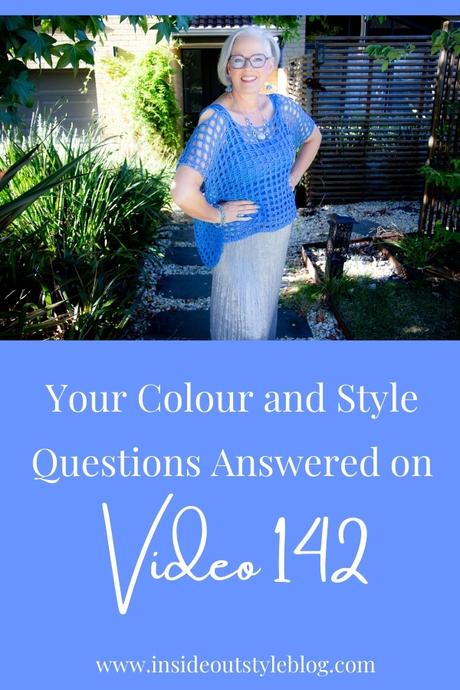 Your Colour and Style Questions Answered on Video 142