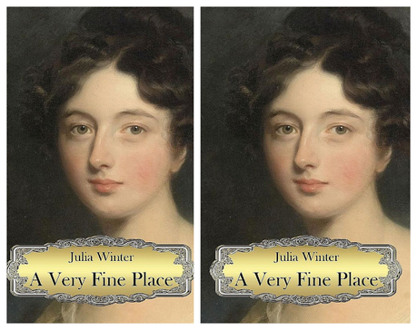 GUEST AUTHOR JULIA WINTER – A DELETED SCENE FROM A VERY FINE PLACE, A NEW PRIDE AND PREJUDICE VARIATION