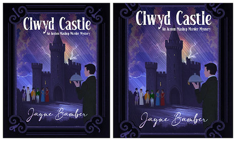 MURDER, MISCHIEF AND MR. DARCY: JAYNE BAMBER’S CLWYD CASTLE