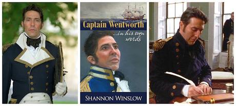 IN HIS OWN WORDS: AN INTERVIEW WITH SHANNON WINSLOW ON CAPTAIN WENTWORTH IN HIS OWN WORDS: AN INTERVIEW WITH SHANNON WINSLOW ON CAPTAIN WENTWORTH