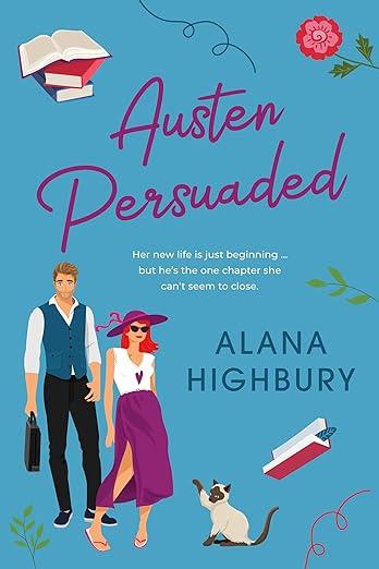 INTERVIEW WITH ALANA HIGHBURY: A MODERN PERSUASION WITH A TWIST