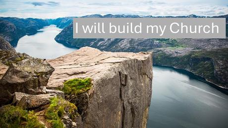I will build my Church.