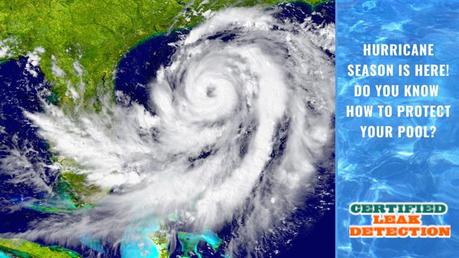 Hurricane Season is Here! Do You Know How to Protect Your Pool?
