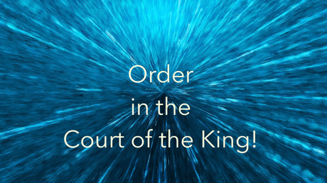 Order in the Court of the King! (Creation or Evolution? 1)