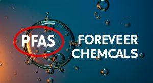 EPA’s PFAS Rule Rollback: What’s Changing and Why It Matters PFAS Forever Chemicals