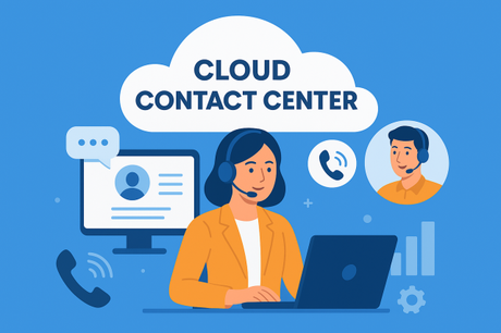 What is a Cloud Contact Center & Why It Matters in 2025 What is a Cloud Contact Center & Why It Matters in 2025