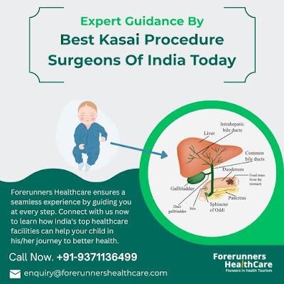 Expert Guidance By Best Kasai Procedure Surgeons Of India Today Best Kasai Procedure Surgeons of India