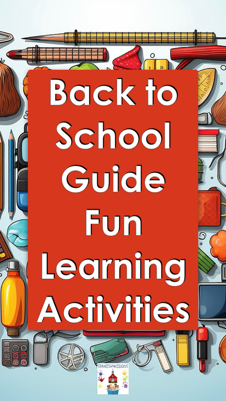 Back to School Guide: Fun Activities for Bilingual Learners