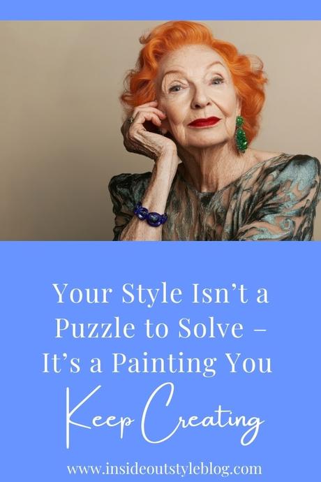 Your Style Isn’t a Puzzle to Solve – It’s a Painting You Keep Creating