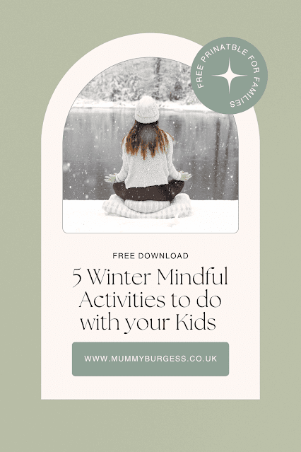 5 Mindful Activities to Do with Your Kids This Winter (Free Printable)