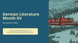 Welcome to German Literature Month XV November 2025