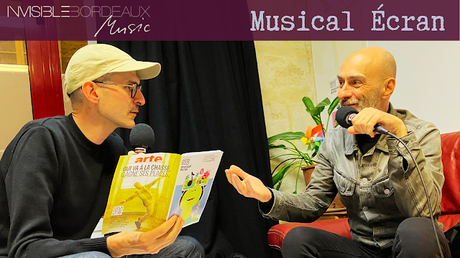 Invisible Bordeaux Music podcast - Musical Écran 2025 with Manu Cier and Bruno Bertrand Invisible Bordeaux Music podcast - Musical Écran 2025 with Manu Cier and Bruno Bertrand