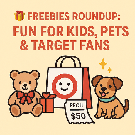 Image: Freebies Roundup: Fun For Kids, Pets and Target Fans