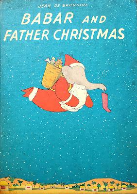 HAPPY HOLIDAYS: Celebrating with BABAR AND FATHER CHRISTMAS
