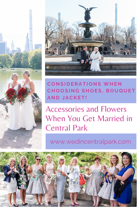 What to Consider when Choosing your Accessories and Flowers for your Wedding in Central Park
