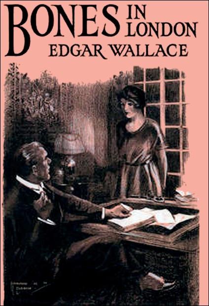 Bones (1915), Lieutenant Bones (1918), Bones in London (1921) – by Edgar Wallace