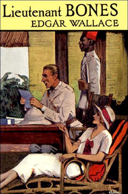 Bones (1915), Lieutenant Bones (1918), Bones in London (1921) – by Edgar Wallace