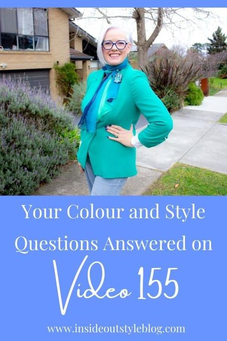 Your Colour and Style Questions Answered on Video 155