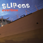 SLIP~ons: Overtime