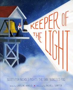 REMEMBERING  LIGHTKEEPER JULIA FISH NICHOLS during  WOMEN'S HISTORY MONTH