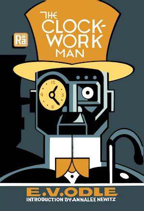 The Clockwork Man (1923) by E.V. Odle