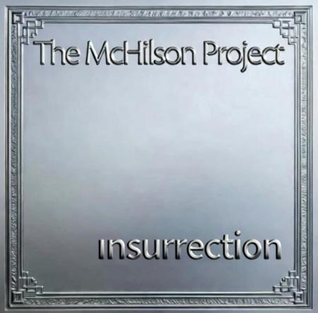 The McHilson Project: Insurrection
