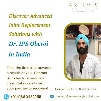Dr. IPS Oberoi Best Joint Replacement Surgeon India