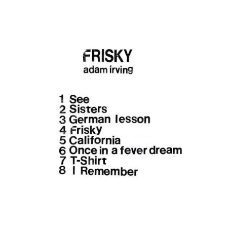 Adam Irving: Frisky