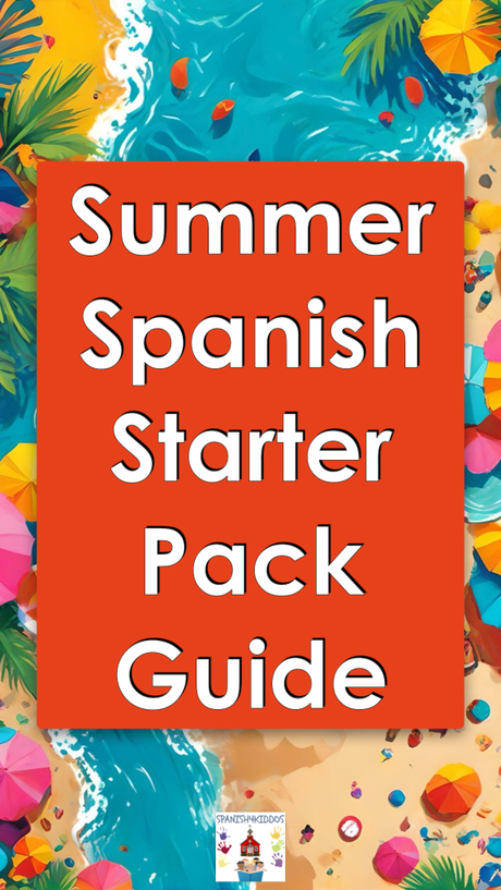 Summer Spanish Starter Pack: Step-by-Step Guide to Teaching Spanish