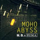 M. B. & P.U.M.A.: Moho Abyss