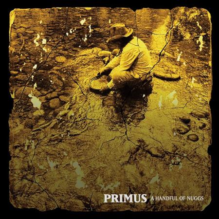 Primus: A Handful of Nuggs