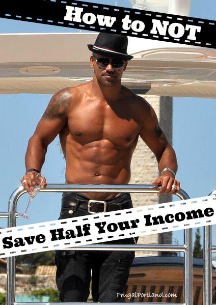 How to Not Save Half of Your Income