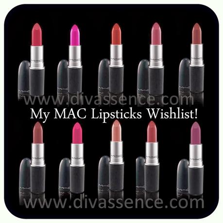 10 MAC Lipsticks I Want Right Here Right Now!