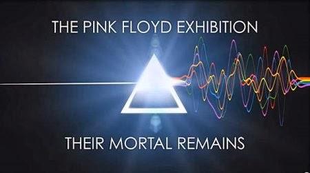 The Pink Floyd Exhibition – Their Mortal Remains