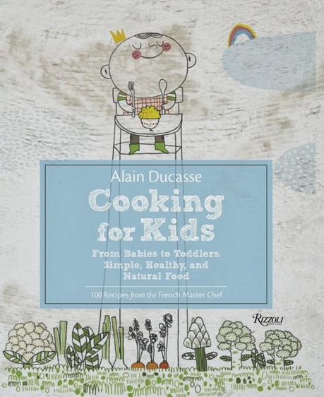 Cooking for Kids: Chef Ducasse Book & an Online Course