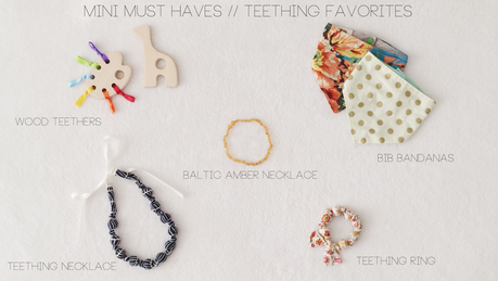 Mini Must Haves // Teething