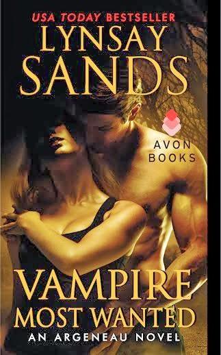 VAMPIRE MOST WANTED BY LYNDAY SANDS AN ARGENEAU NOVEL